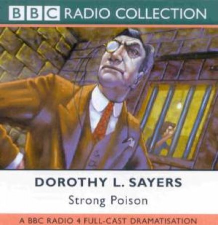 BBC Radio Collection: A Lord Peter Wimsey Mystery: Strong Poison - CD by Dorothy L Sayers