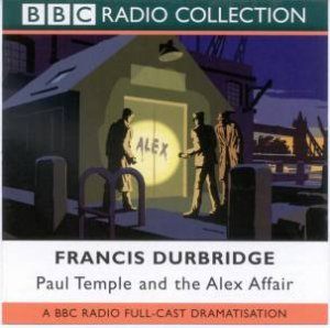 BBC Radio Collection: Paul Temple And The Alex Affair - Cassette by Francis Durbridge