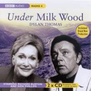 Under Milk Wood - CD by Dylan Thomas