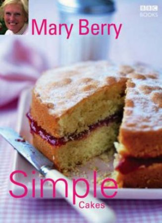 Simple Cakes by Mary Berry