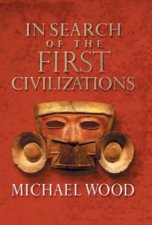 In Search Of The First Civilization