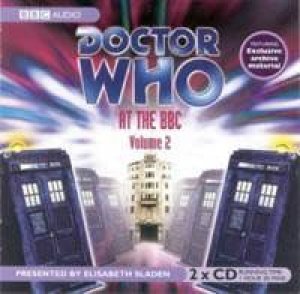 Dr Who At The BBC - Vol 2 - CD by Elisabeth Sladen