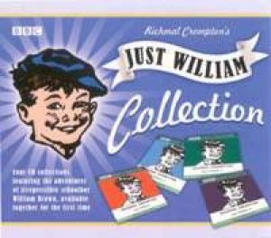 Just William Collection: Vol 1-4 - CD by Richmal Crompton