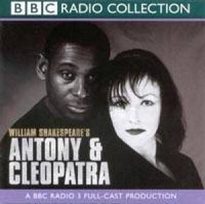 BBC Radio Collection: Shakespeare: Antony & Cleopatra - CD by William Shakespeare