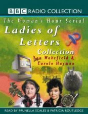 BBC Radio Collection The Womans Hour Serial Ladies Of Letters Collection  Cassette