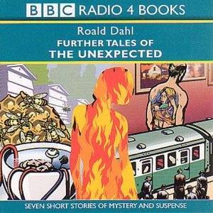 BBC Radio Collection: Further Tales Of The Unexpected - Cassette by Roald Dahl