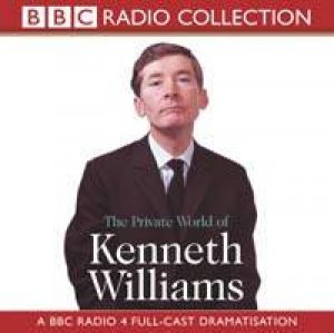 BBC Radio Collection: The Private World Of Kenneth Williams - CD by Various