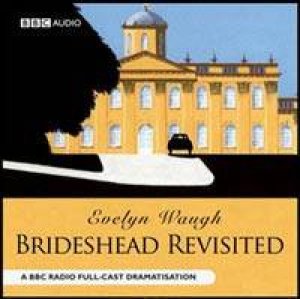 BBC Radio Collection: Brideshead Revisited - CD by Evelyn Waugh