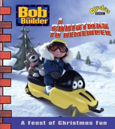 Bob The Builder: A Christmas To Remember by Various