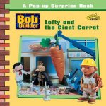 Bob The Builder PopUp Surprise Book Lofty And The Giant Carrot