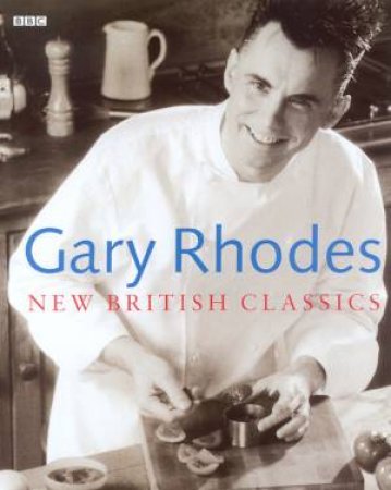 New British Classics by Gary Rhodes