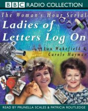 BBC Radio Collection The Womans Hour Serial Ladies Of Letters Log On  Cassette