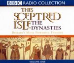 BBC Radio Collection This Sceptred Isle The Dynasties Volume 1  Cassette