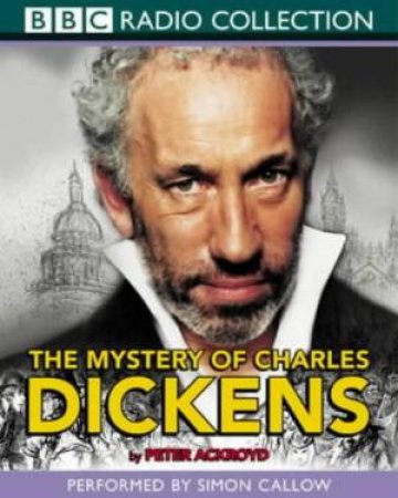 The Mystery Of Charles Dickens - Cassette by Peter Ackroyd