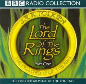 The Fellowship Of The Ring - CD by J R R Tolkien