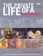 The Private Life Of A Masterpiece
