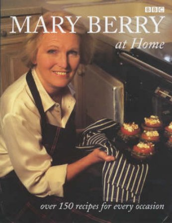 Mary Berry At Home by Mary Berry