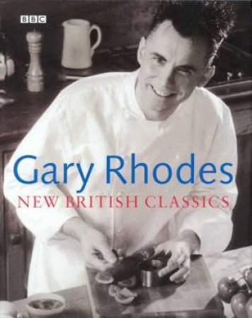 New British Classics by Gary Rhodes