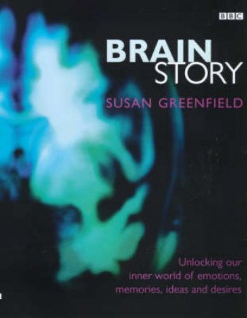 Brain Story by Susan Greenfield