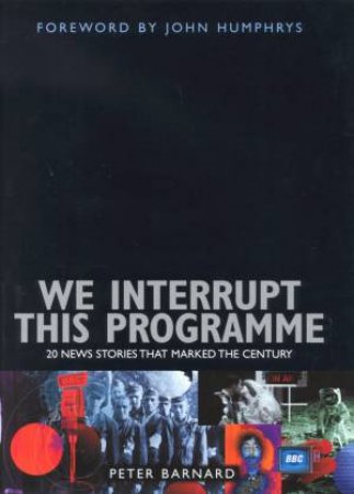 We Interrupt This Programme by Peter Barnard