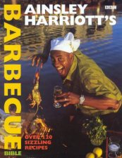 Ainsley Harriots Barbecue Bible