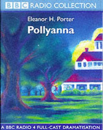Pollyanna - Cassette by Eleanor H Porter