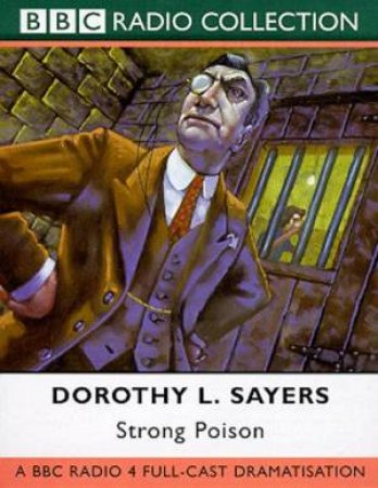 A Lord Peter Wimsey Mystery: Strong Poison - Cassette by Dorothy L Sayers