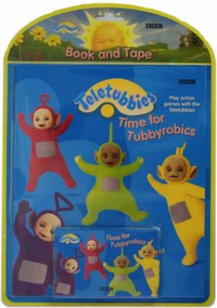 Teletubbies: Time for Tubbyrobics by Various