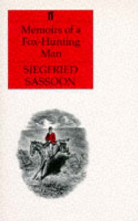 Memoirs Of A Foxhunting Man by Sassoon Siegfried