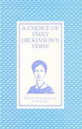 Choice of Dickinson's Verse by Emily Dickinson