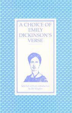 Choice of Dickinson's Verse by Emily Dickinson