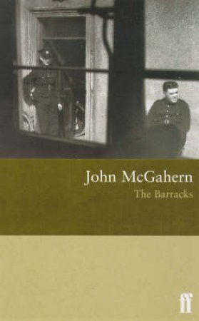 The Barracks by McGahern John