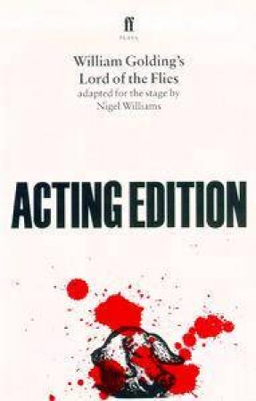 Lord of the Flies: Acting Edition by William Golding