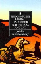 The Complete Herbal Handbook For The Dog  Cat