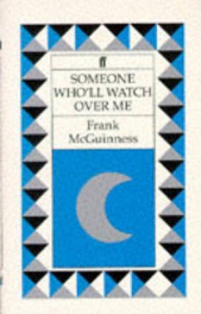 Someone Who'll Watch Over Me by McGuinness Frank