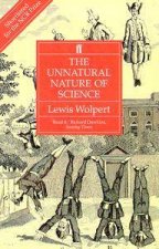 The Unnatural Nature Of Science