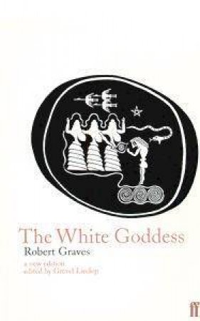 The White Goddess by Robert Graves