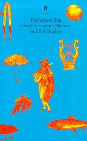 The School Bag by Seamus Heaney & Ted Hughes