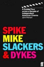 SpikeMikeSlackers  Dykes