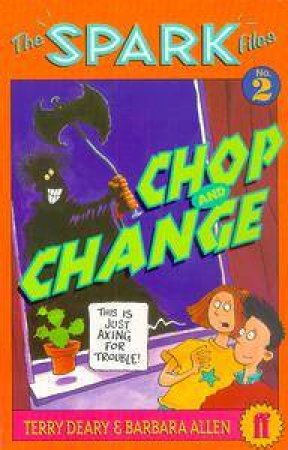 Chop & Change by Terry Deary & Barbara Allen