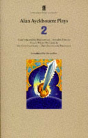 Alan Ayckbourn: Plays 2 by Ayckbourn Alan
