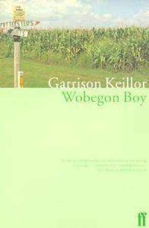 Wobegon Boy by Garrison Keillor