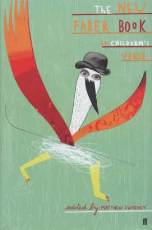 The New Faber Book Of Children's Verse by Matthew Sweeney
