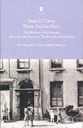 Three Dublin Plays by Sean O'Casey
