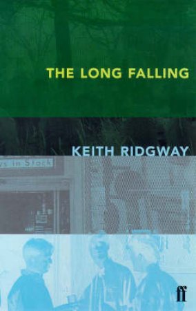 The Long Falling by Ridgway Keith