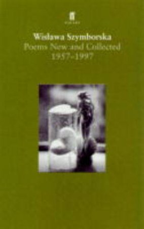 Poems, New & Collected: 1957-1997 by Szymborska Wislawa