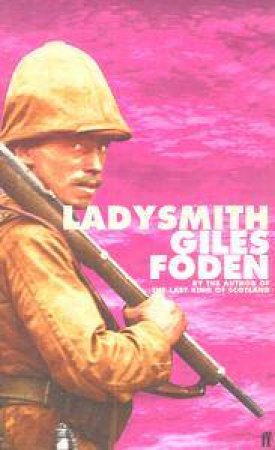 Ladysmith by Giles Foden