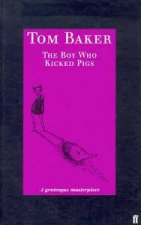 The Boy Who Kicked Pigs