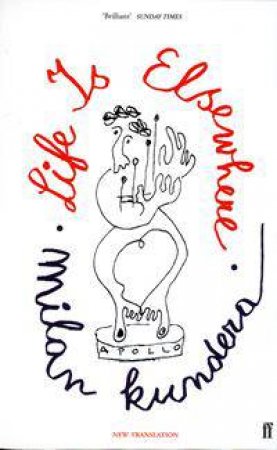 Life Is Elsewhere by Milan Kundera