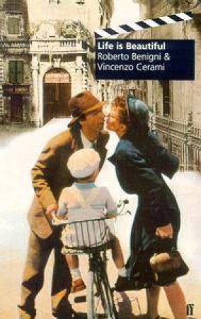 Life Is Beautiful by R Benigni & V Cerami